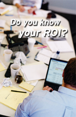 Do you know your ROI?